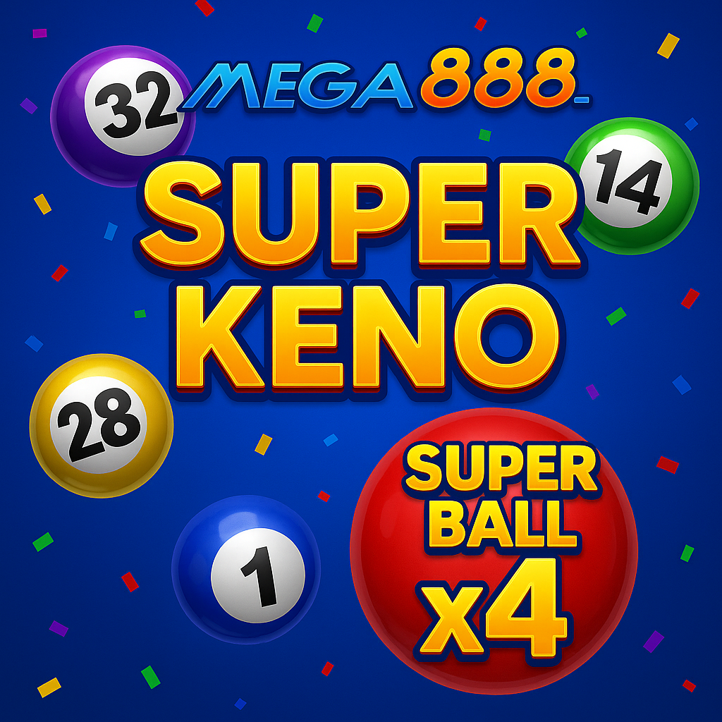 Mega888 Super Keno 2026: 4x Super Ball Strategy & Instant Payouts