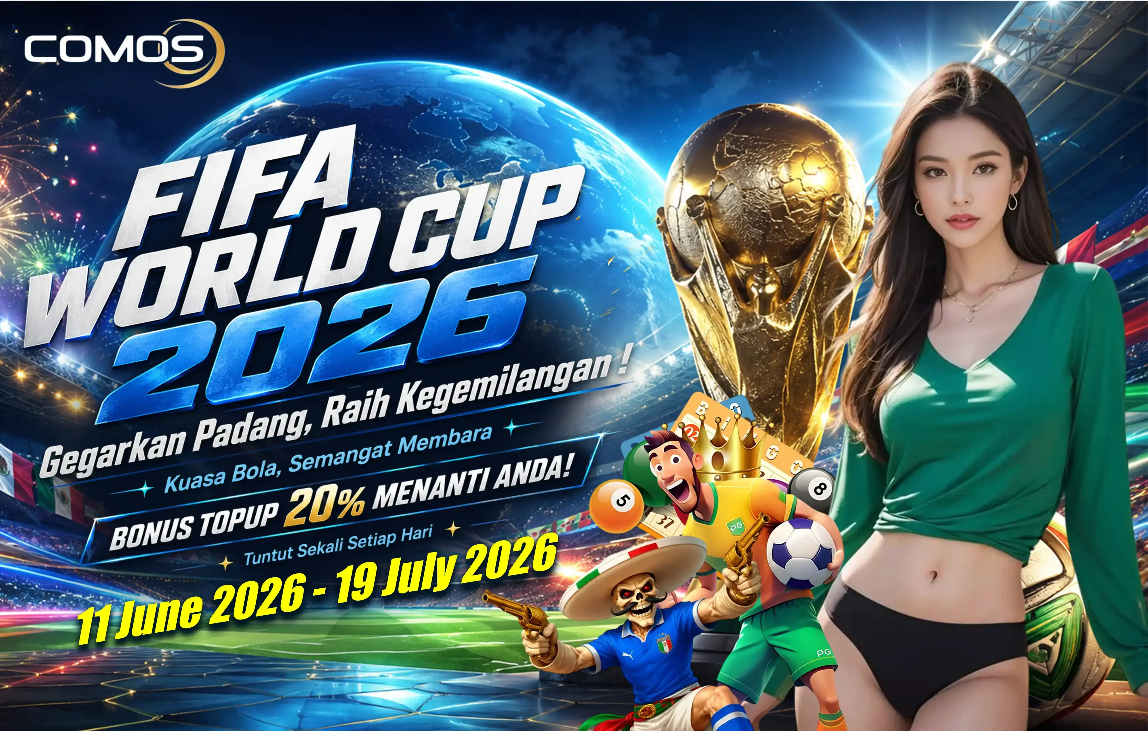 FIFA WORLD CUP 2026 Gegarkan Padang, Raih Kegemilangan ！ Kuasa Bola, Semangat Membara BONUS TOPUP 20% MENANTI ANDA!